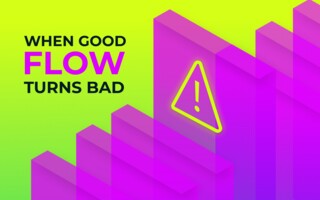 When Good Flow Turns Bad: The Hidden Traps Inside “Healthy” Client Activity